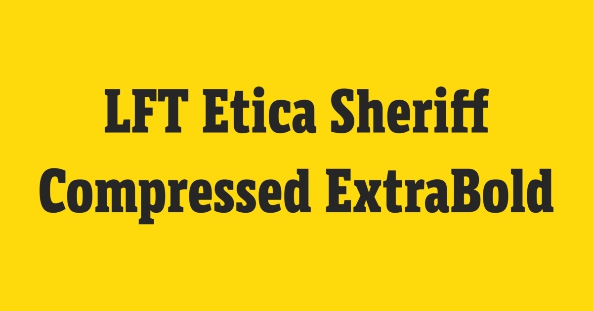 Ejemplo de fuente LFT Etica Sheriff Compressed #1