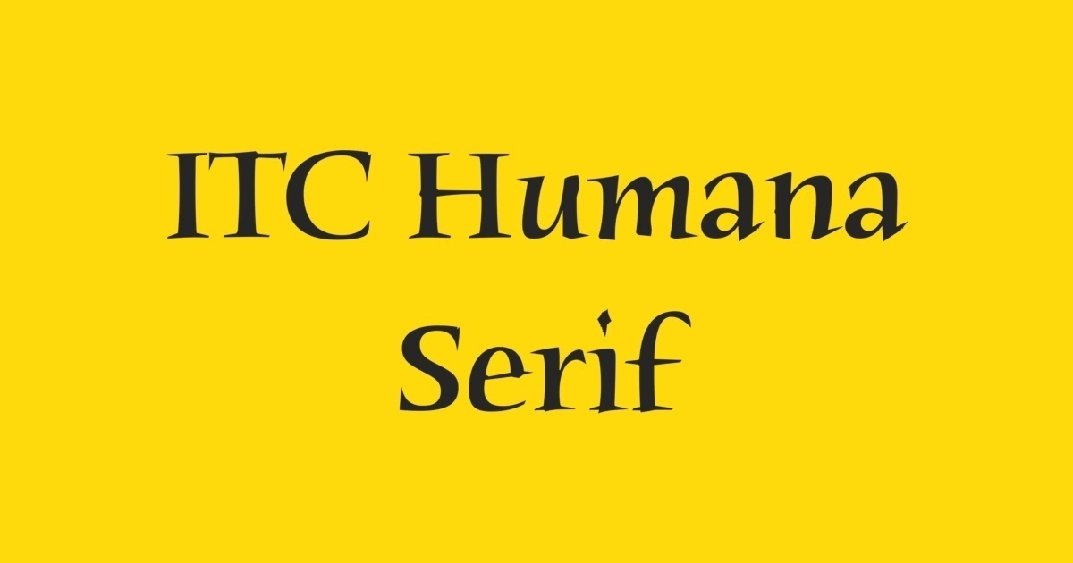 Ejemplo de fuente Humana Serif ITC #1