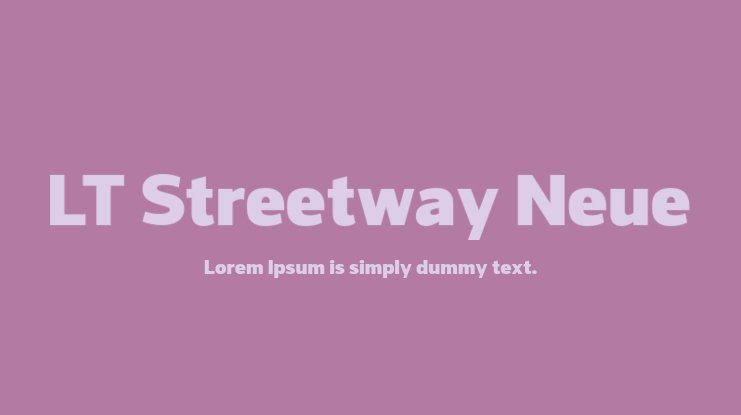 Ejemplo de fuente LT Streetway Neue #1