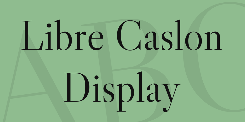 Fuente Libre Caslon Display