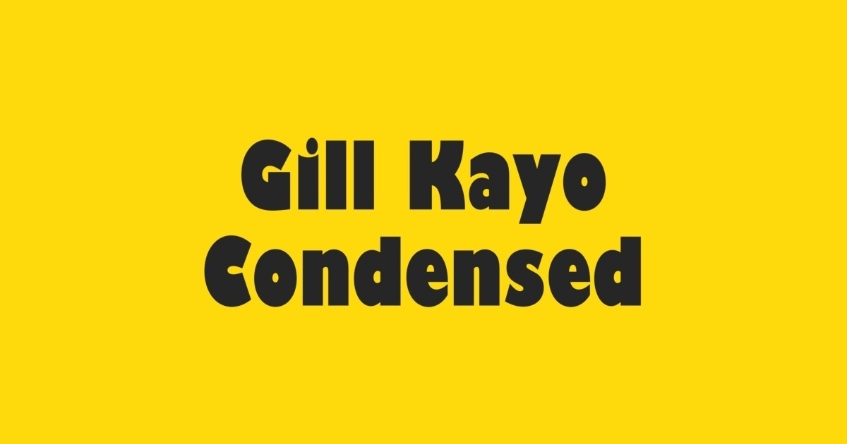 Fuente Gill Kayo Condensed